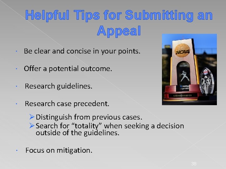 Helpful Tips for Submitting an Appeal Be clear and concise in your points. Offer