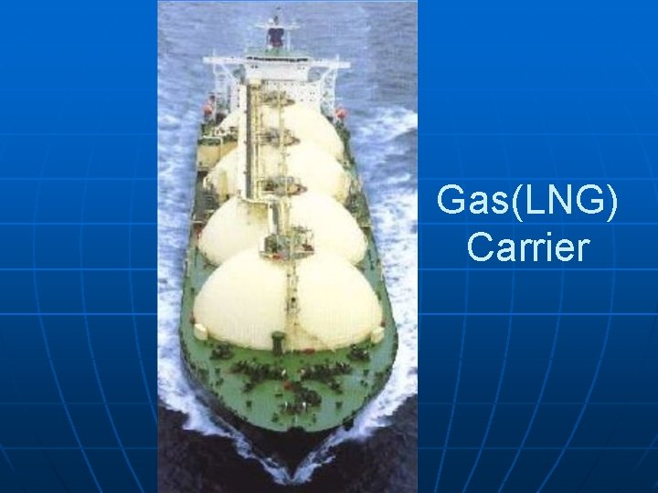 Gas(LNG) Carrier 