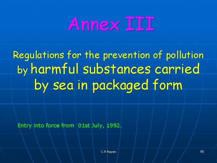  Annex III Regulations for the prevention of pollution by harmful substances carried by