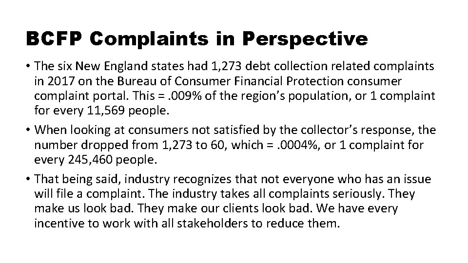 BCFP Complaints in Perspective • The six New England states had 1, 273 debt