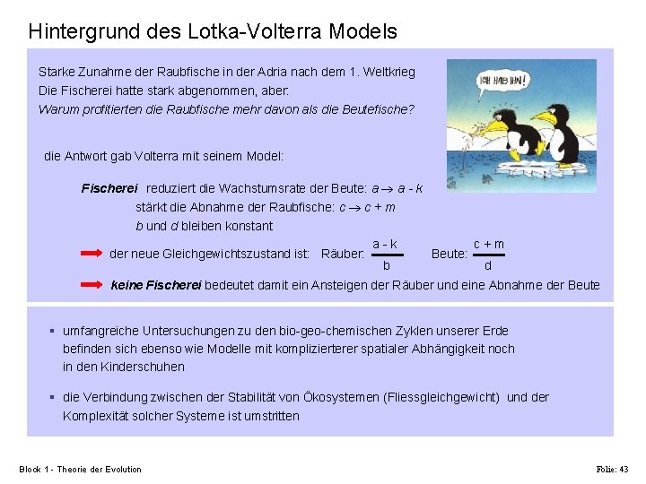 Hintergrund des Lotka-Volterra Models Starke Zunahme der Raubfische in der Adria nach dem 1.