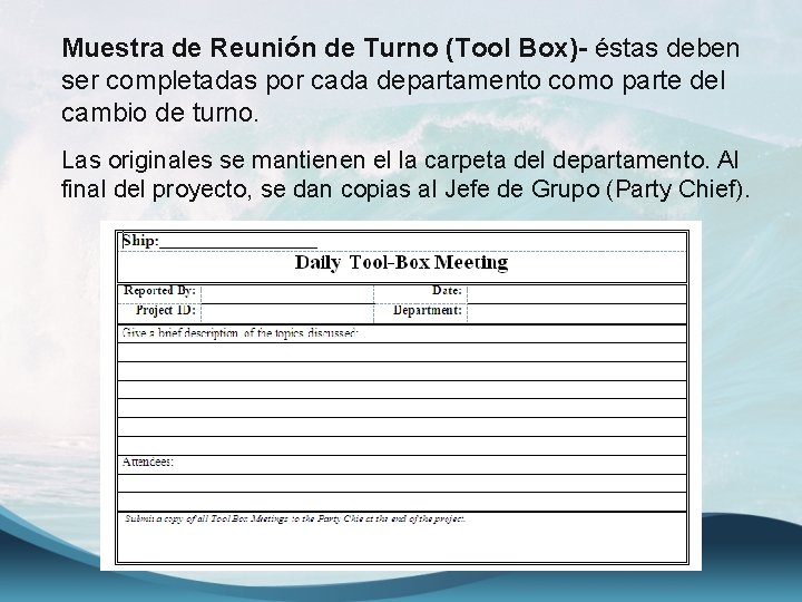 Muestra de Reunión de Turno (Tool Box)- éstas deben ser completadas por cada departamento