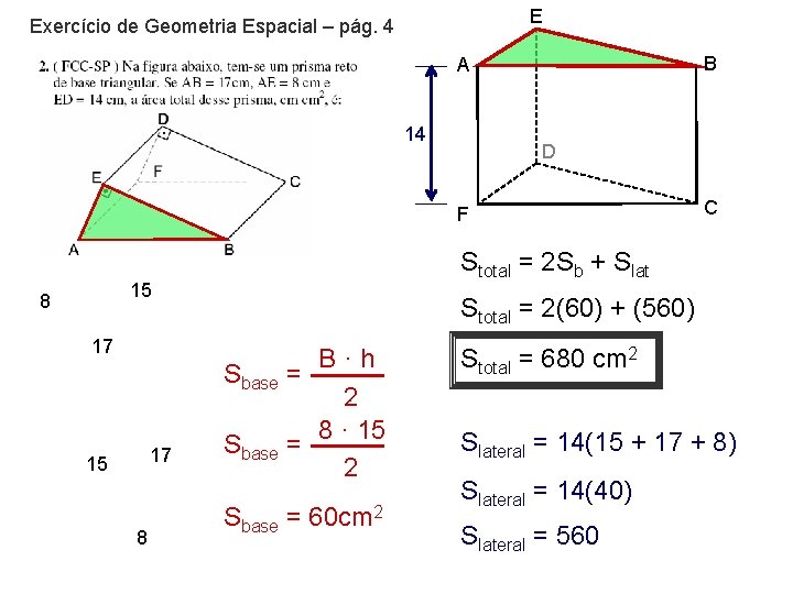 E Exercício de Geometria Espacial – pág. 4 B A 14 D F Stotal