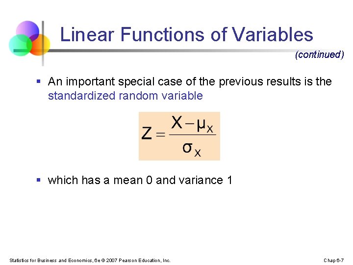 Linear Functions of Variables (continued) § An important special case of the previous results