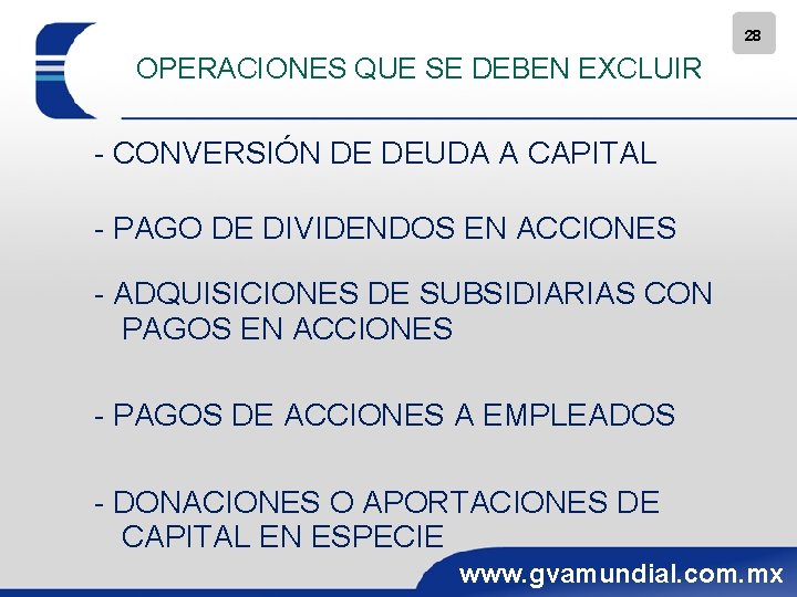 28 OPERACIONES QUE SE DEBEN EXCLUIR - CONVERSIÓN DE DEUDA A CAPITAL - PAGO