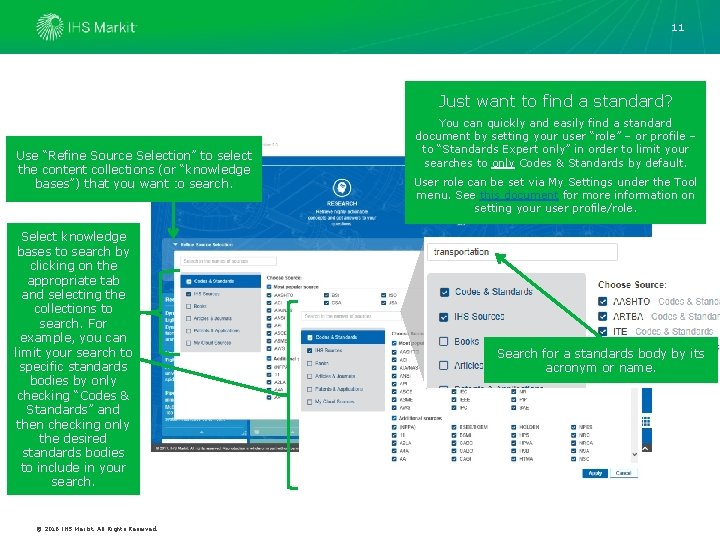 11 Just want to find a standard? Use “Refine Source Selection” to select the