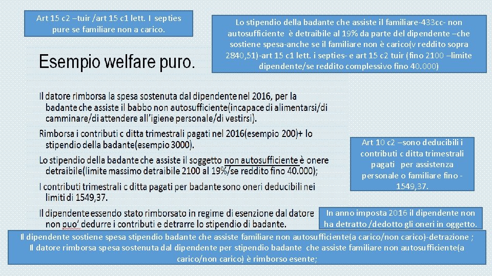 Art 15 c 2 –tuir /art 15 c 1 lett. I septies pure se