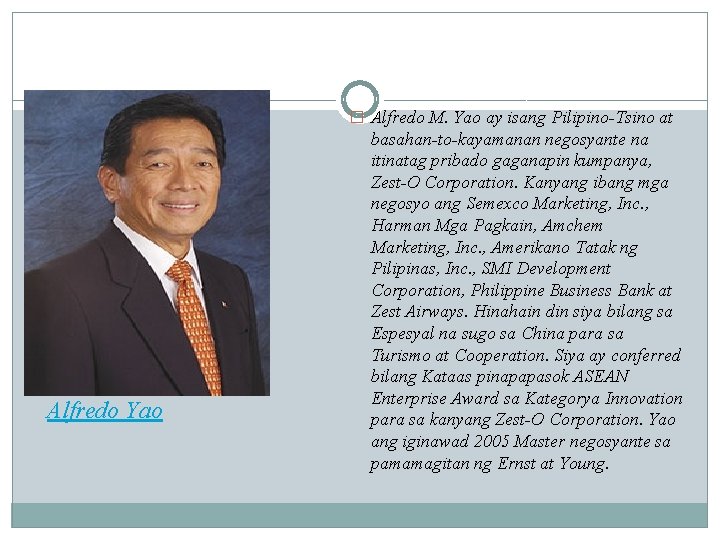 � Alfredo M. Yao ay isang Pilipino-Tsino at Alfredo Yao basahan-to-kayamanan negosyante na itinatag