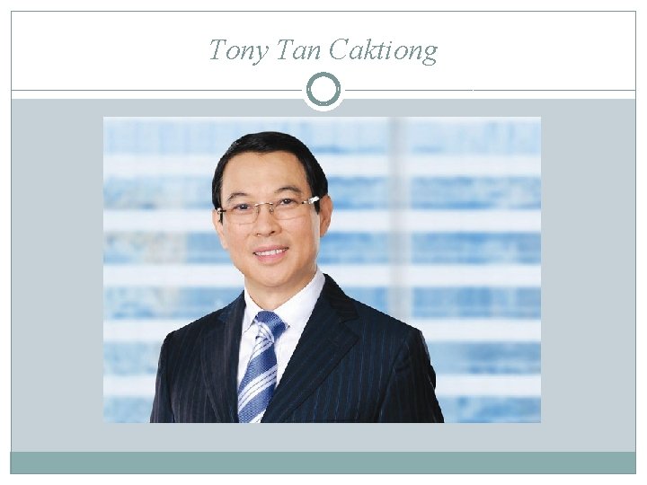 Tony Tan Caktiong 