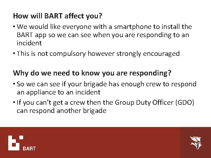 How will BART affect you? • We would like everyone with a smartphone to