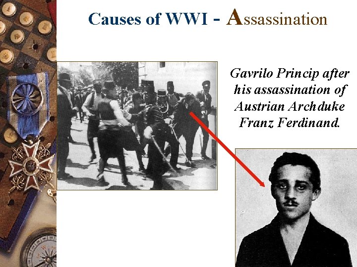 Causes of WWI - Assassination Gavrilo Princip after his assassination of Austrian Archduke Franz