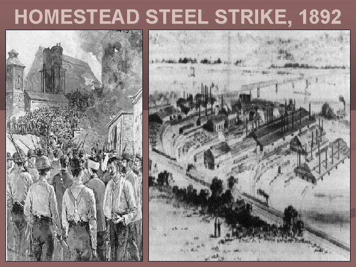 HOMESTEAD STEEL STRIKE, 1892 