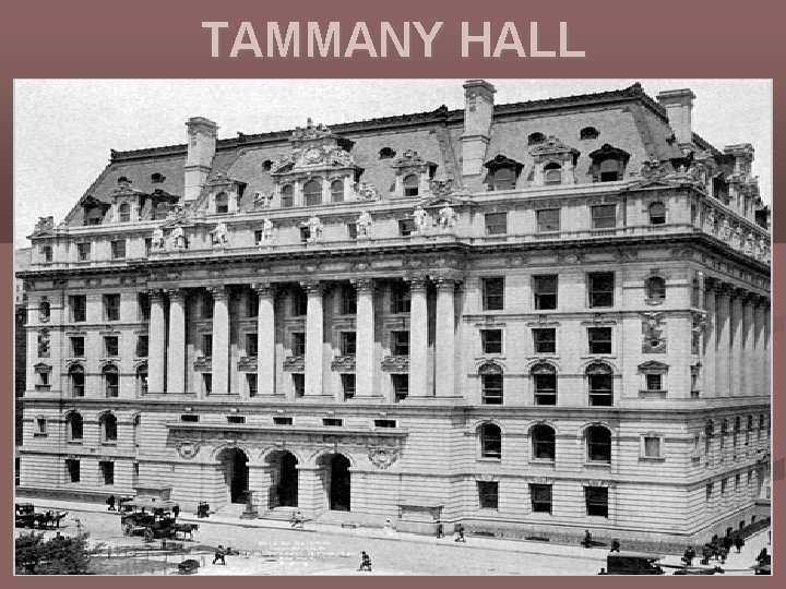 TAMMANY HALL 