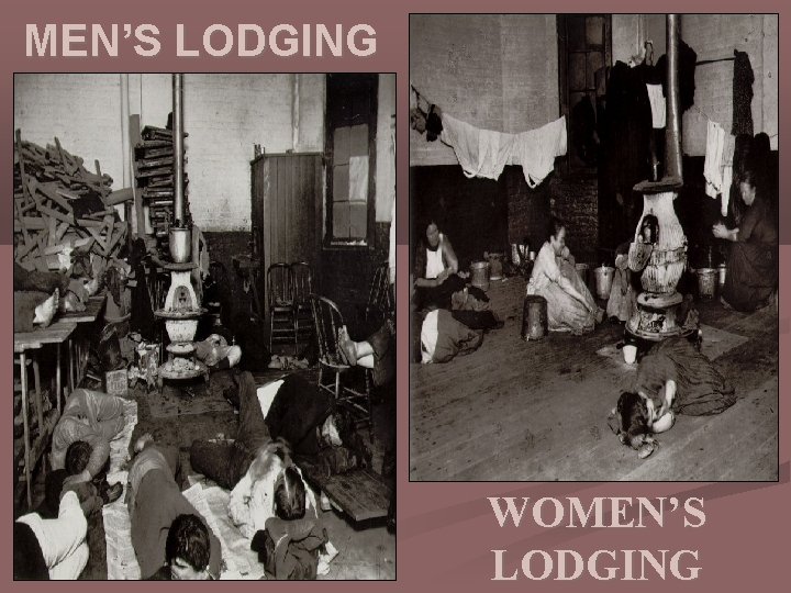 MEN’S LODGING WOMEN’S LODGING 