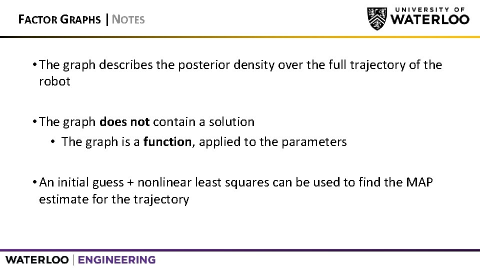 FACTOR GRAPHS | NOTES • The graph describes the posterior density over the full