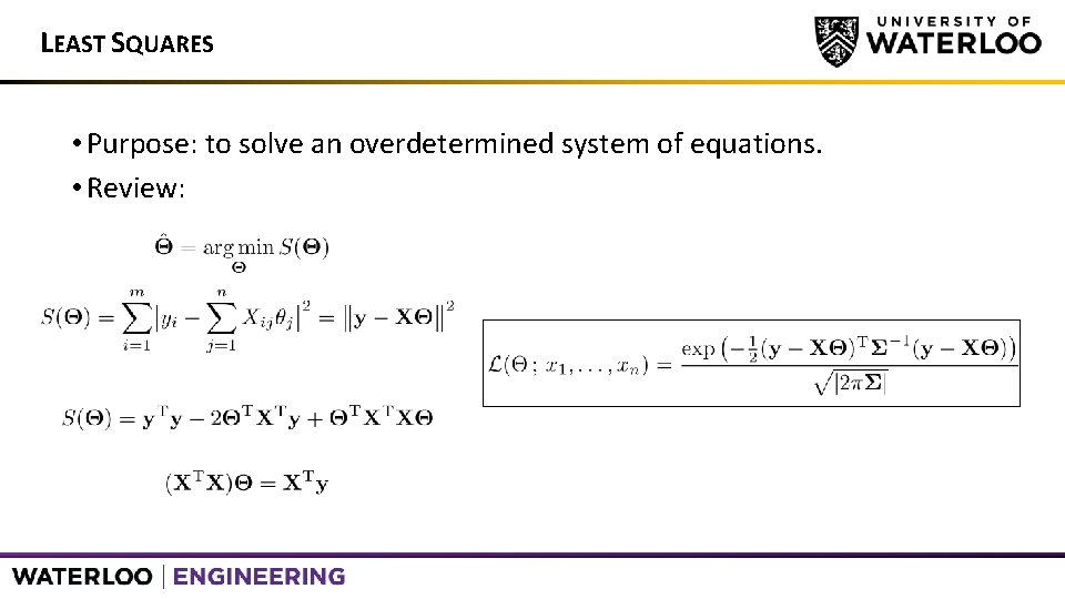 LEAST SQUARES • Purpose: to solve an overdetermined system of equations. • Review: 