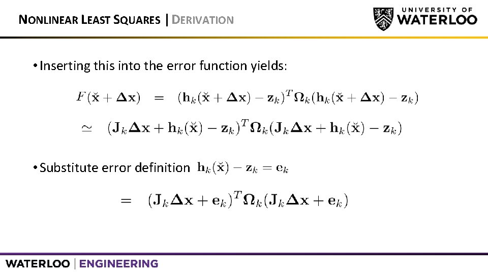 NONLINEAR LEAST SQUARES | DERIVATION • Inserting this into the error function yields: •
