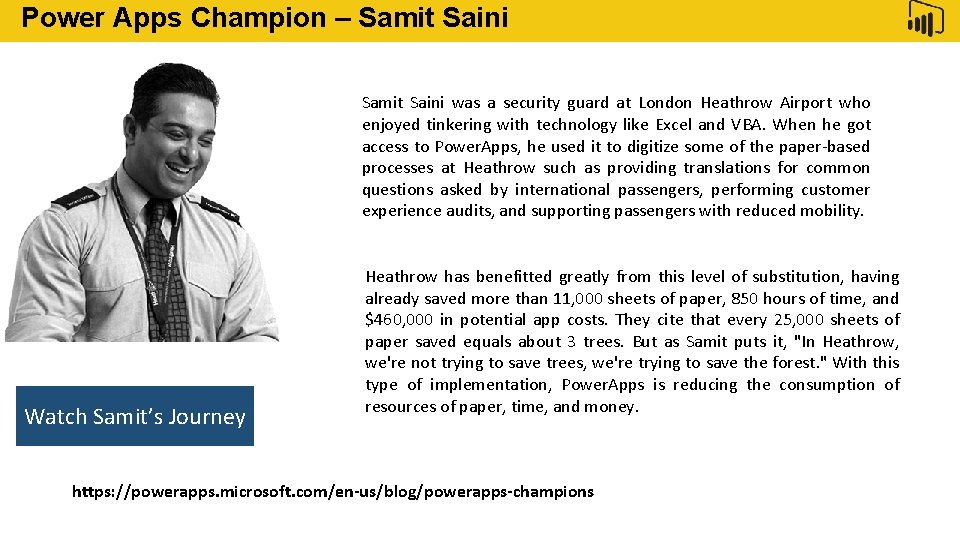 Power Apps Champion – Samit Saini Feature Samit Saini was a security guard at