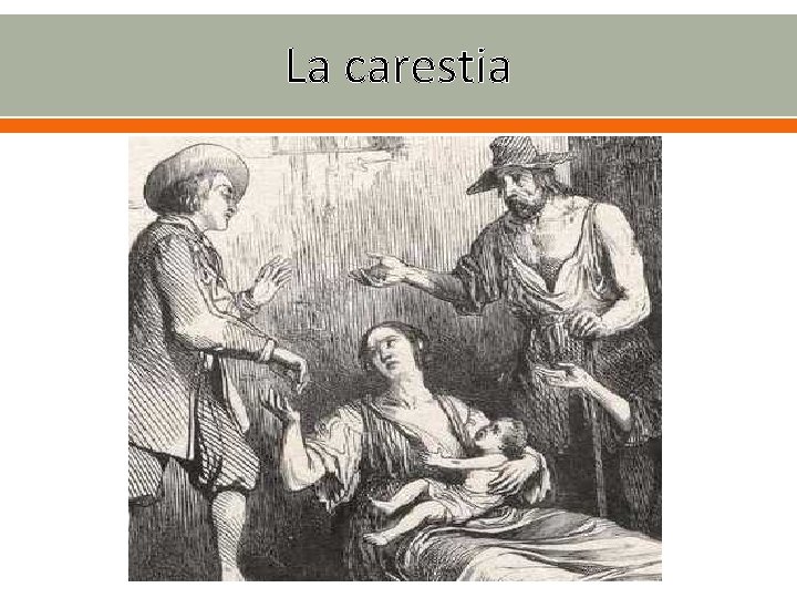 La carestia 