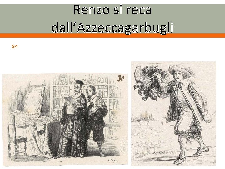 Renzo si reca dall’Azzeccagarbugli 
