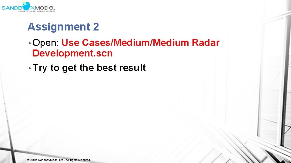 Assignment 2 • Open: Use Cases/Medium Radar Development. scn • Try to get the