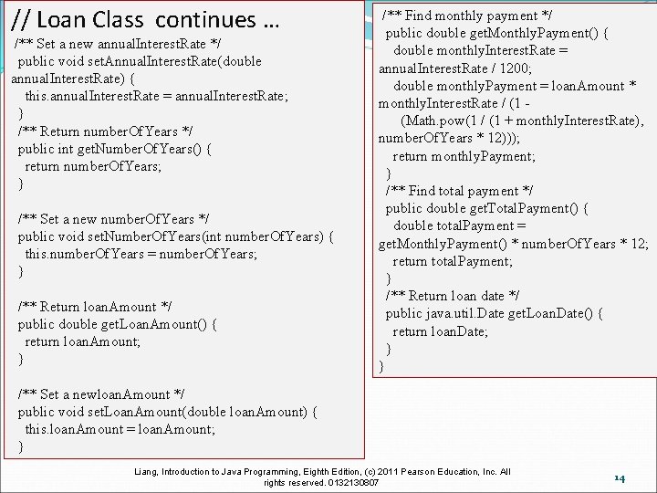 // Loan Class continues … /** Set a new annual. Interest. Rate */ public