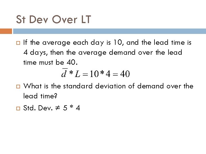St Dev Over LT If the average each day is 10, and the lead