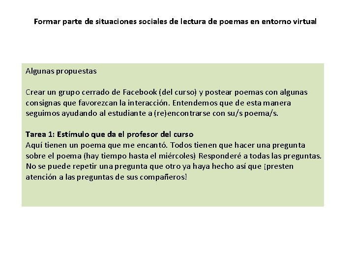 Formar parte de situaciones sociales de lectura de poemas en entorno virtual Algunas propuestas