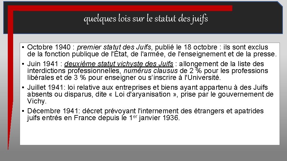 quelques lois sur le statut des juifs • Octobre 1940 : premier statut des