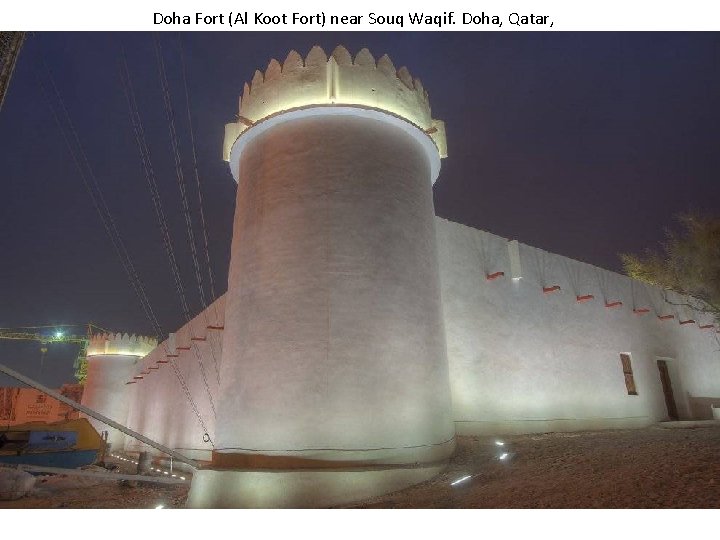 Doha Fort (Al Koot Fort) near Souq Waqif. Doha, Qatar, 