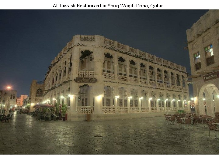 Al Tawash Restaurant in Souq Waqif. Doha, Qatar 