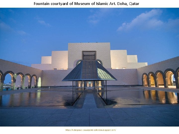 Fountain courtyard of Museum of Islamic Art. Doha, Qatar 