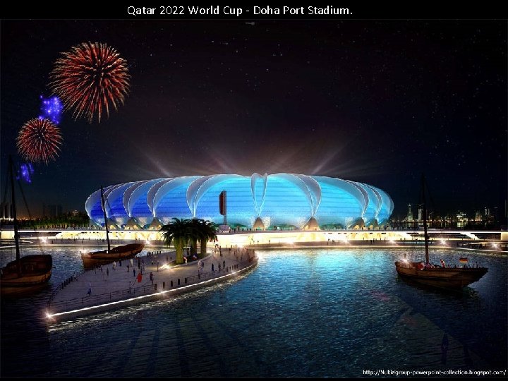 Qatar 2022 World Cup - Doha Port Stadium. 