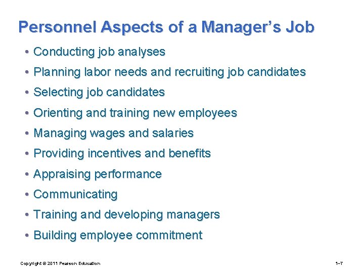 Personnel Aspects of a Manager’s Job • Conducting job analyses • Planning labor needs