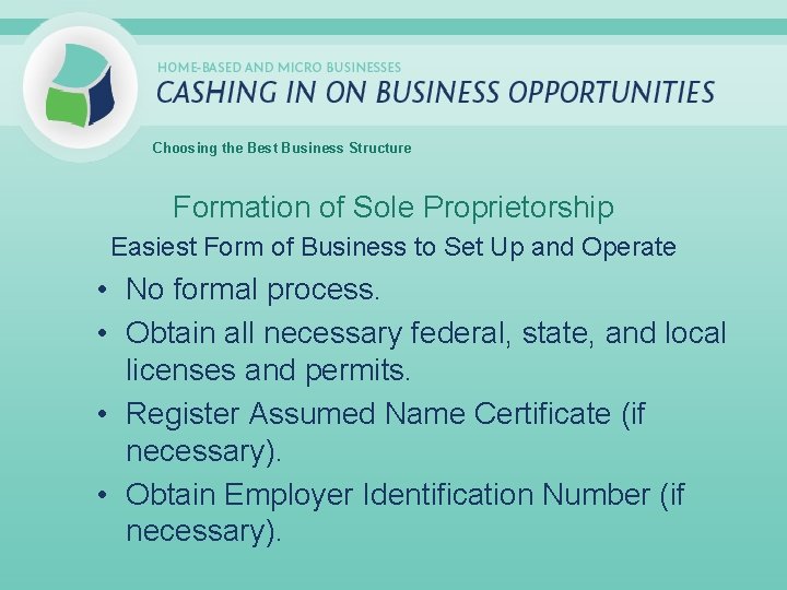 Choosing the Best Business Structure Formation of Sole Proprietorship Easiest Form of Business to