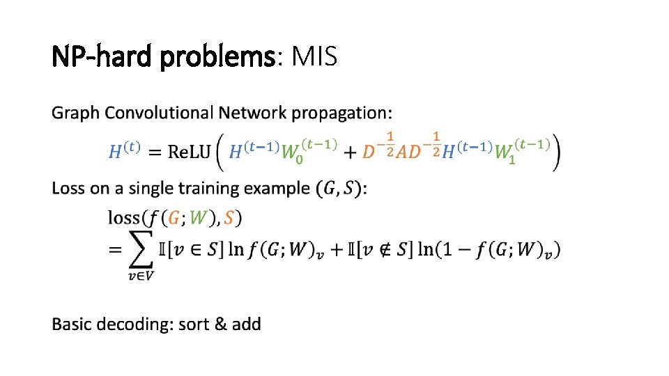 NP-hard problems: MIS • NP-hard problems: MIS •