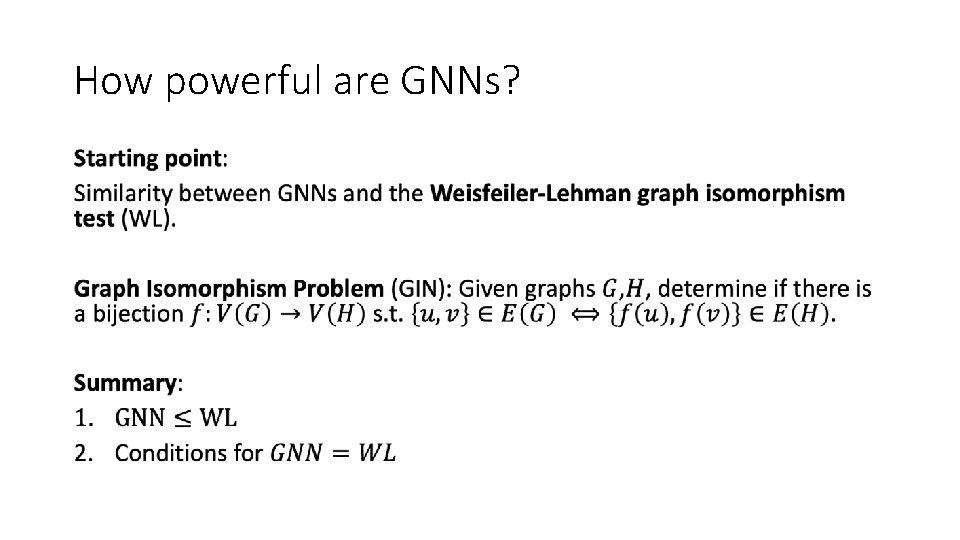 How powerful are GNNs? • How powerful are GNNs? •