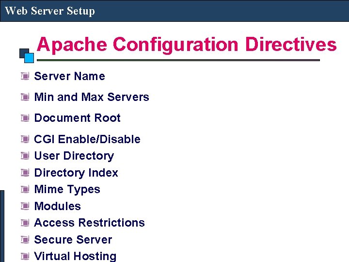 Web Server Setup Apache Configuration Directives Server Name Min and Max Servers Document Root