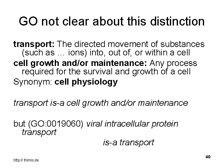 GO not clear about this distinction transport: The directed movement of substances (such as