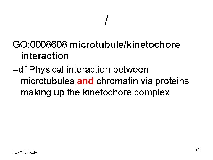 / GO: 0008608 microtubule/kinetochore interaction =df Physical interaction between microtubules and chromatin via proteins