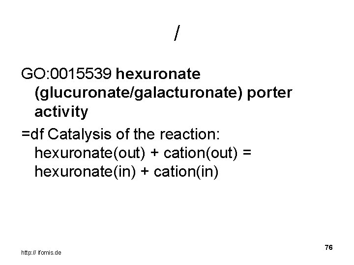 / GO: 0015539 hexuronate (glucuronate/galacturonate) porter activity =df Catalysis of the reaction: hexuronate(out) +