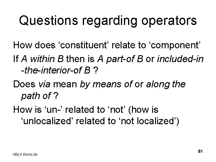 Questions regarding operators How does ‘constituent’ relate to ‘component’ If A within B then