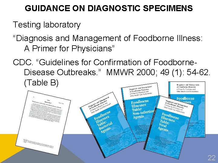 GUIDANCE ON DIAGNOSTIC SPECIMENS Testing laboratory “Diagnosis and Management of Foodborne Illness: A Primer