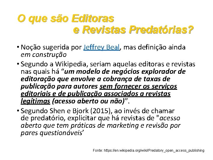 O que são Editoras e Revistas Predatórias? • Noção sugerida por Jeffrey Beal, mas