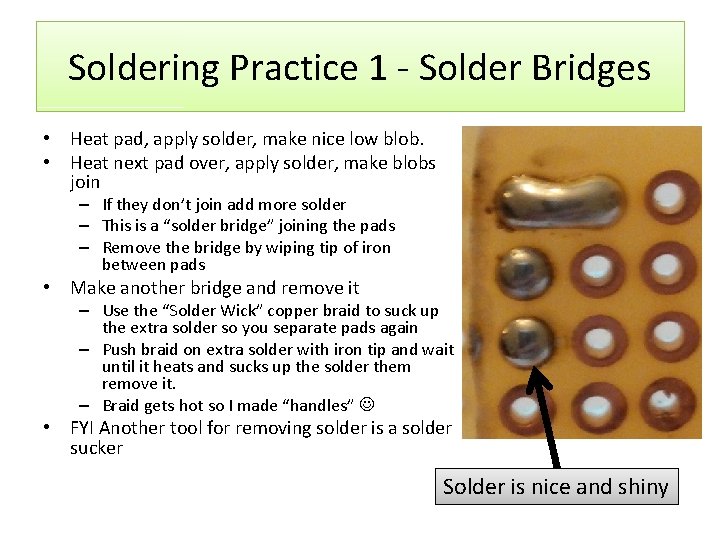 Soldering Practice 1 - Solder Bridges • Heat pad, apply solder, make nice low