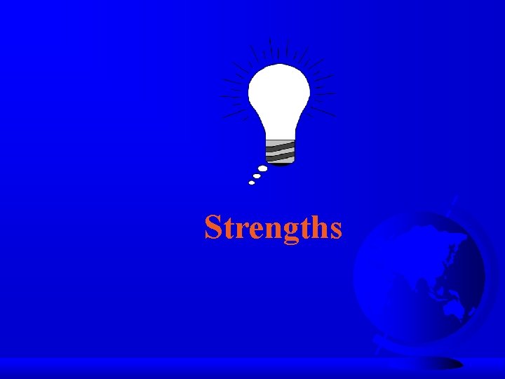 Strengths 