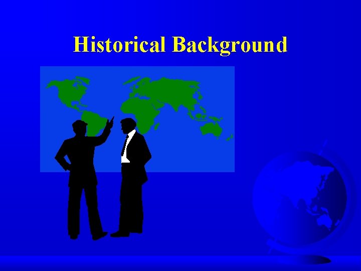 Historical Background 