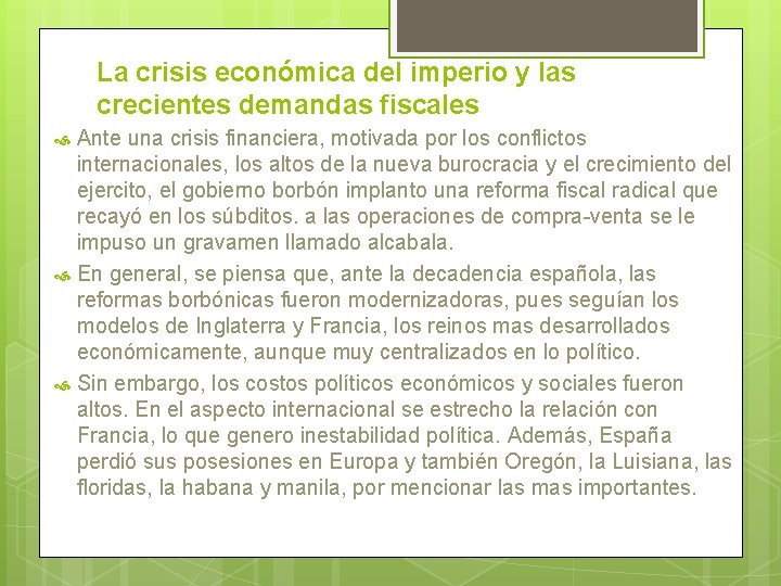 La crisis económica del imperio y las crecientes demandas fiscales Ante una crisis financiera,