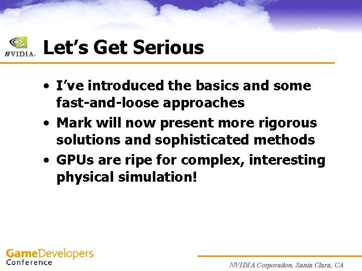 Let’s Get Serious • I’ve introduced the basics and some fast-and-loose approaches • Mark