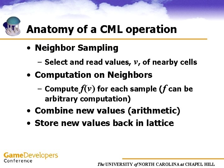 Anatomy of a CML operation • Neighbor Sampling – Select and read values, v,